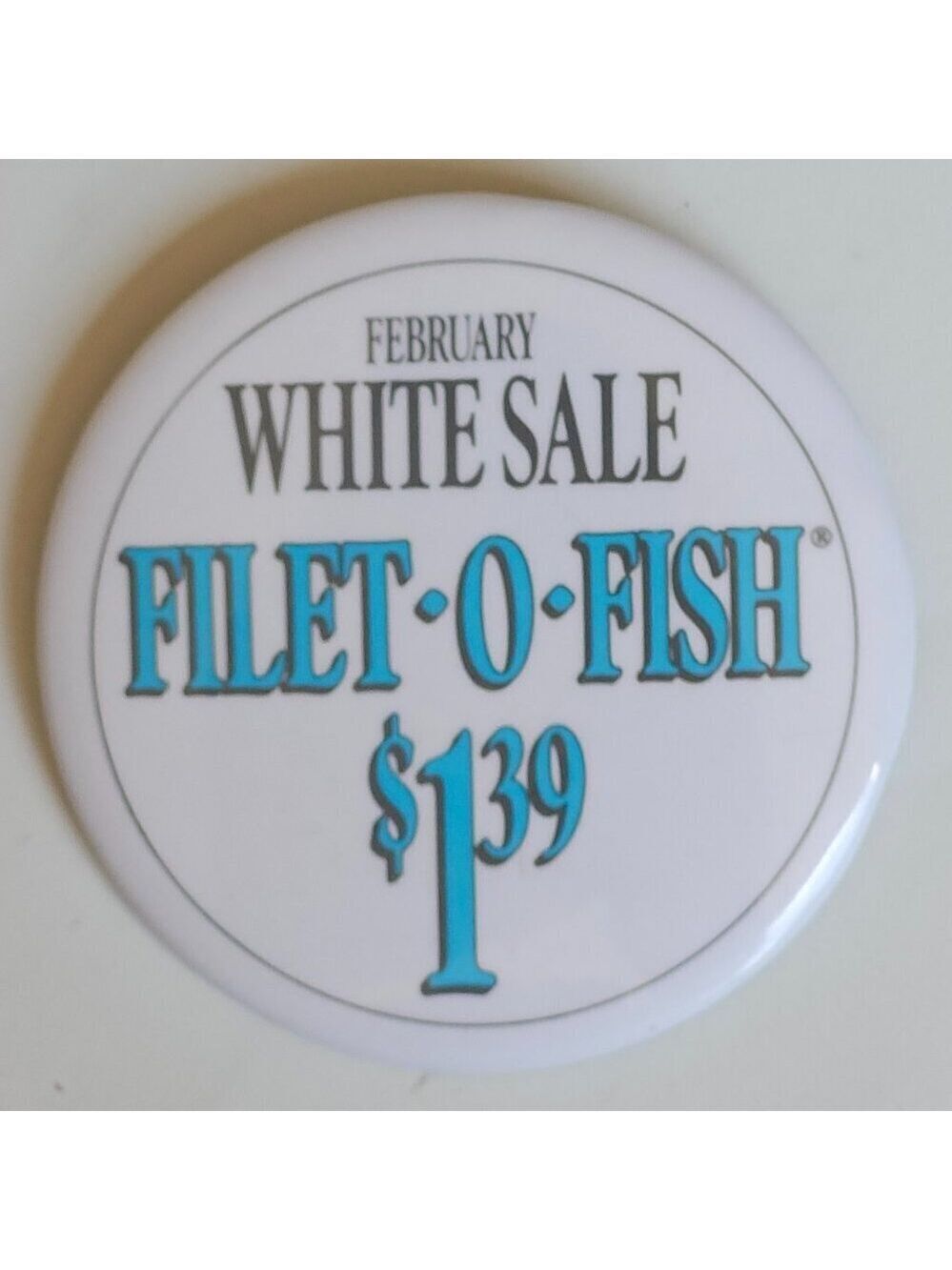 VINTAGE McDonald's February White Sale FILET-O-FISH $1.39 BUTTON PIN EMPLOYEE